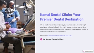 Kamal Dental Clinic Your Premier Dental Destination