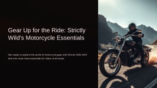 Gear-Up-for-the-Ride-Strictly-Wilds-Motorcycle-Essentials