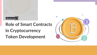 Role of Smart Contracts in Cryptocurrency Token Development