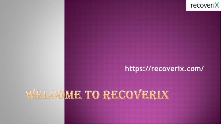 welcome to recoverix