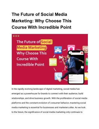 The Future of Social Media Marketing_ Why Choose This Course With Incredible Point