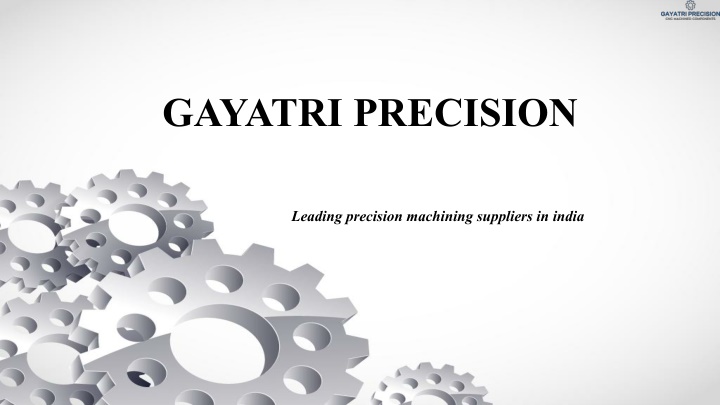 gayatri precision