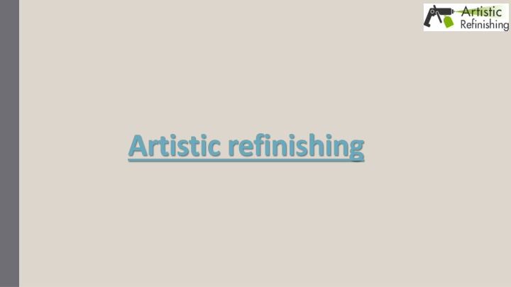 artistic refinishing