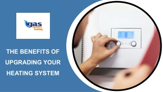 the benefits of upgrading your heating system