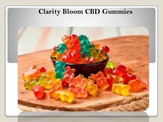 Clarity Bloom CBD Gummies Reviews