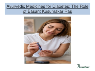 Ayurvedic Medicines for Diabetes The Role of Basant Kusumakar Ras