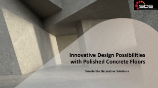 Innovative Design Possibilities with Polished Concrete Floors