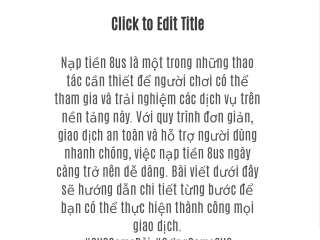 Hướng dẫn nạp tiền 8us đơn giản và an toàn