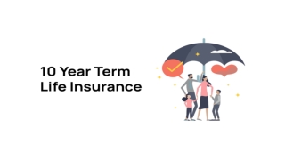 What Is a 10 Year Term Life Insurance