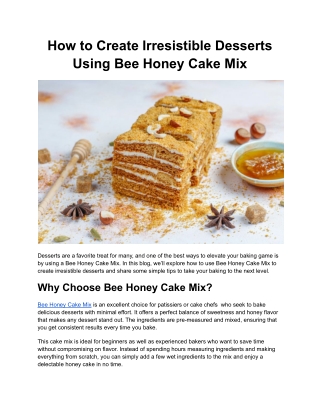 How to Create Irresistible Desserts Using Bee Honey Cake Mix