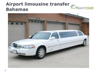 Airport limousine transfer Bahamas