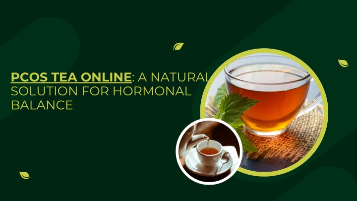 pcos tea online a natural solution for hormonal