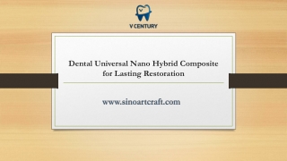 Dental Universal Nano Hybrid Composite for Lasting Restoration