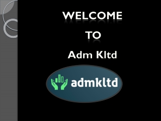 welcome to adm kltd