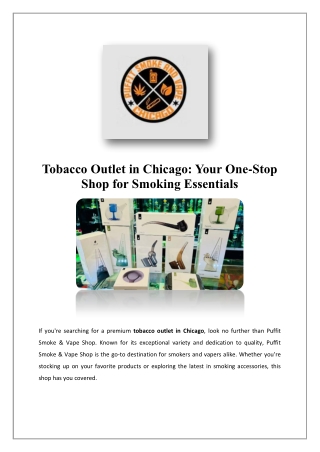 tobacco outlet in chicago your one stop shop