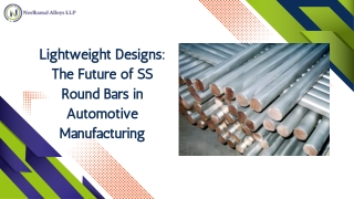 Lightweight Designs: The Future of SS Round Bars in Automotive Manufacturing