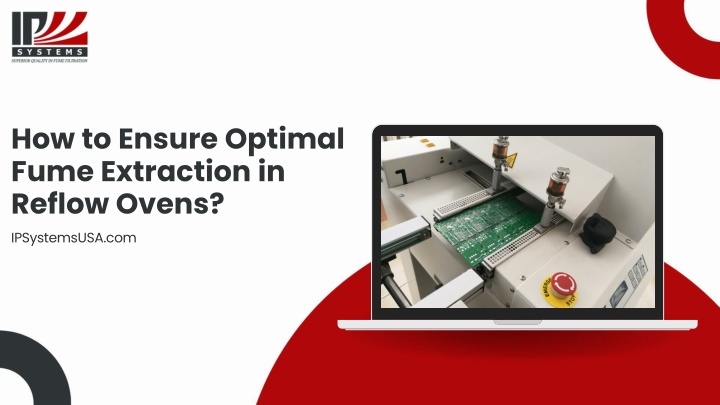 how to ensure optimal fume extraction in reflow