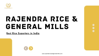 Rajendra Rice & General Mills: Your Go-To for Quality Basmati Rice in Haryana