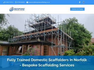 Fully Trained Domestic Scaffolders In Norfolk - Bespoke Scaffolding Services