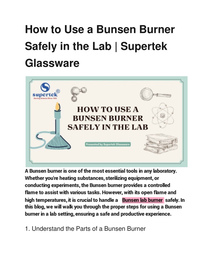 how to use a bunsen burner safely in the lab supertek glassware