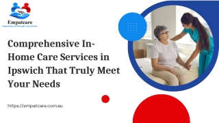 Comprehensive In-Home Care Services in Ipswich That Truly Meet Your Needs