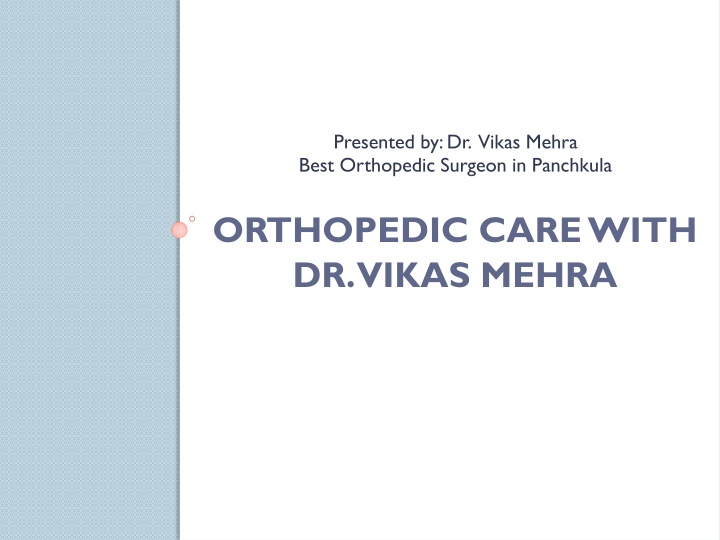 orthopedic care with dr vikas mehra