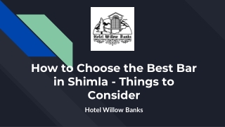 How to Choose the Best Bar in Shimla - Things to Consider