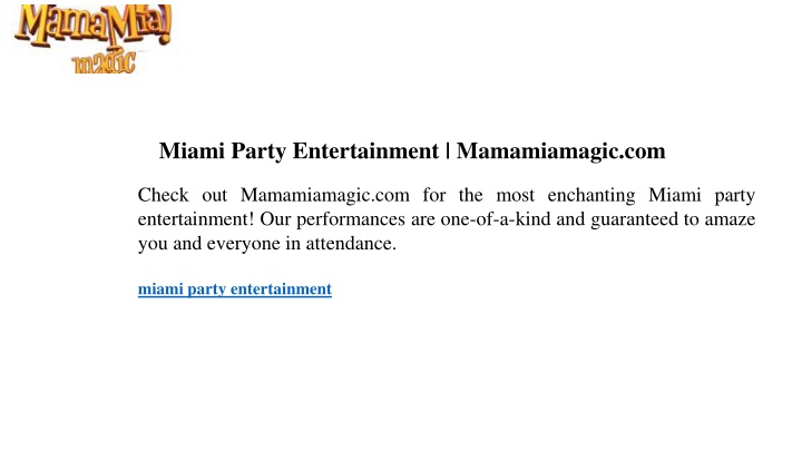 miami party entertainment mamamiamagic com