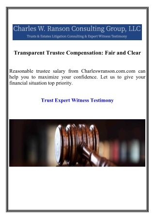 Transparent Trustee Compensation Fair and Clear