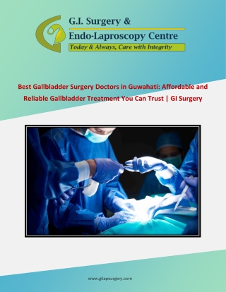 Best Gallbladder Surgery Doctors in Guwahati: Affordable and Reliable