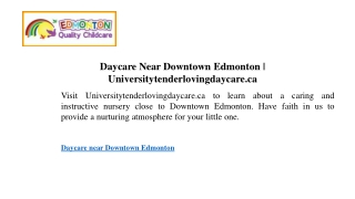 Daycare Near Downtown Edmonton  Universitytenderlovingdaycare.ca