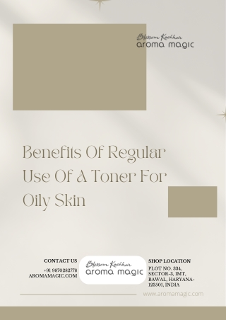 Benefits Of Regular Use Of A Toner For Oily Skin