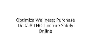 Optimize Wellness Purchase Delta 8 THC Tincture Safely Online