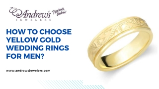 Essential Tips to Choose Yellow Gold Men’s Wedding Rings?