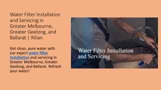 Water Filter Installation and Servicing in Greater Melbourne, Greater Geelong, and Ballarat  Rilian