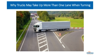 why trucks may take up more than one lane when turning