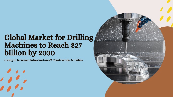 global market for drilling machines to reach