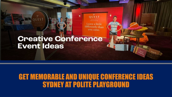 get memorable and unique conference ideas sydney