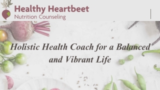 Holistic Health Coach for a Balanced and Vibrant Life