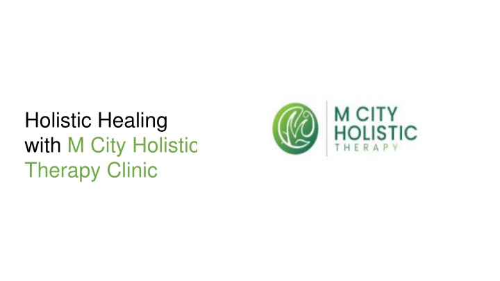 holistic healing with m city holistic therapy