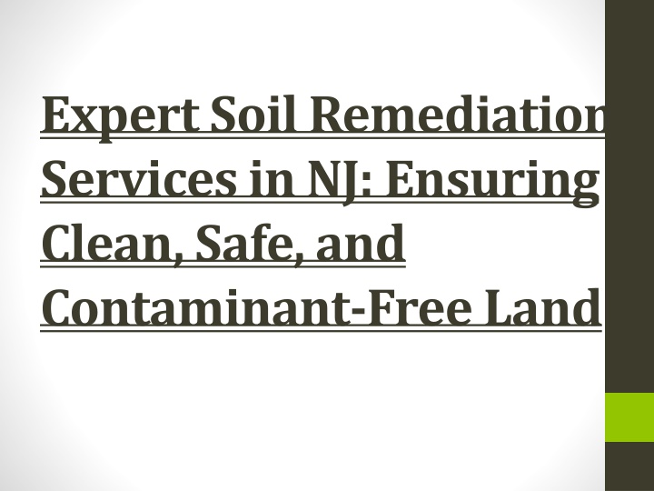 expert soil remediation services in nj ensuring clean safe and contaminant free land