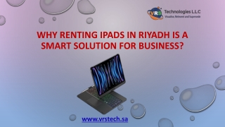 Why Renting iPads in Riyadh Is a Smart Solutions for Business?