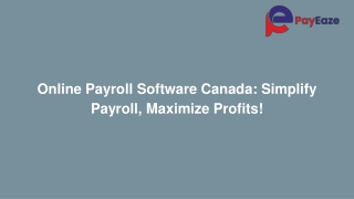 Online Payroll Software Canada: Effortless Payroll, Greater Profits!