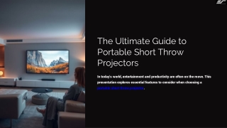 The Ultimate Guide to Portable Short Throw Projectors.