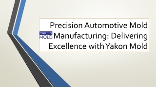 Precision Automotive Mold Manufacturing Delivering Excellence with Yakon Mold