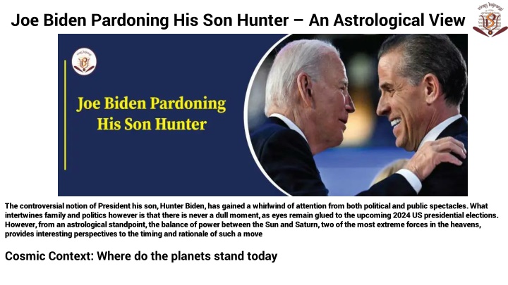 joe biden pardoning his son hunter an astrological view