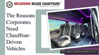 The Reasons Corporates Need Chauffeur-Driven Vehicles