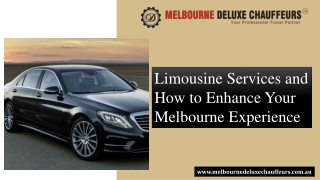 Limousine Services and How to Enhance Your Melbourne Experience