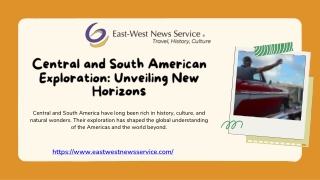 Central and South American Exploration: Unveiling New Horizons