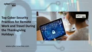 Top Cyber Security Practices for Remote Work and Travel During the Thanksgiving Holidays